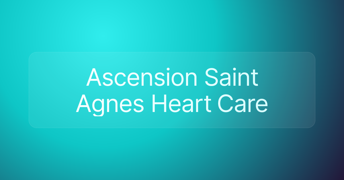 Ascension Saint Agnes Heart Care