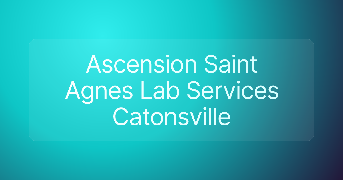 Ascension Saint Agnes Lab Services Catonsville