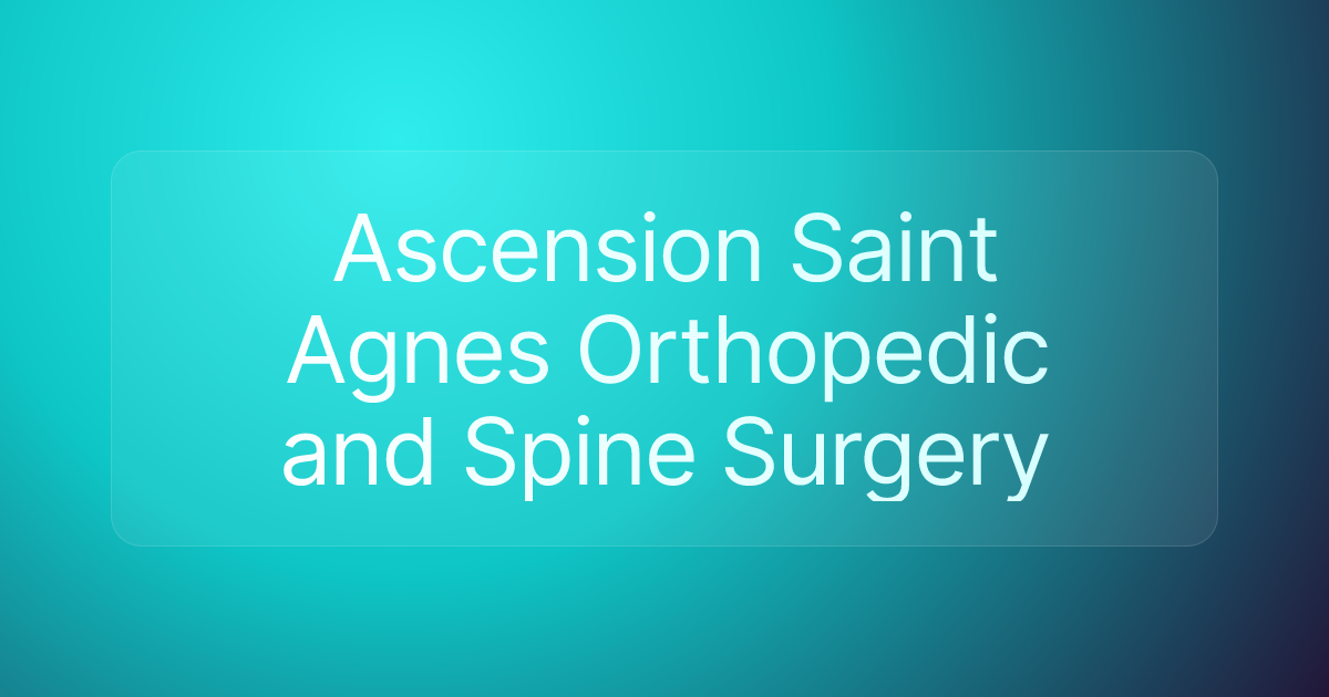 Ascension Saint Agnes Orthopedic and Spine Surgery