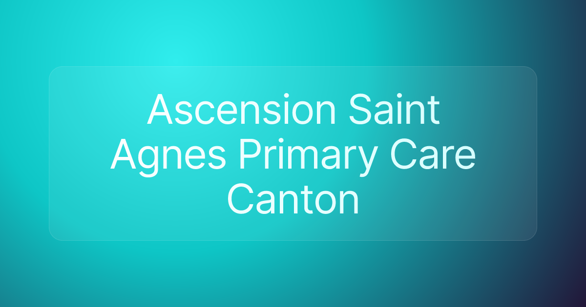 Ascension Saint Agnes Primary Care Canton