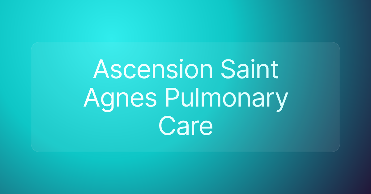 Ascension Saint Agnes Pulmonary Care