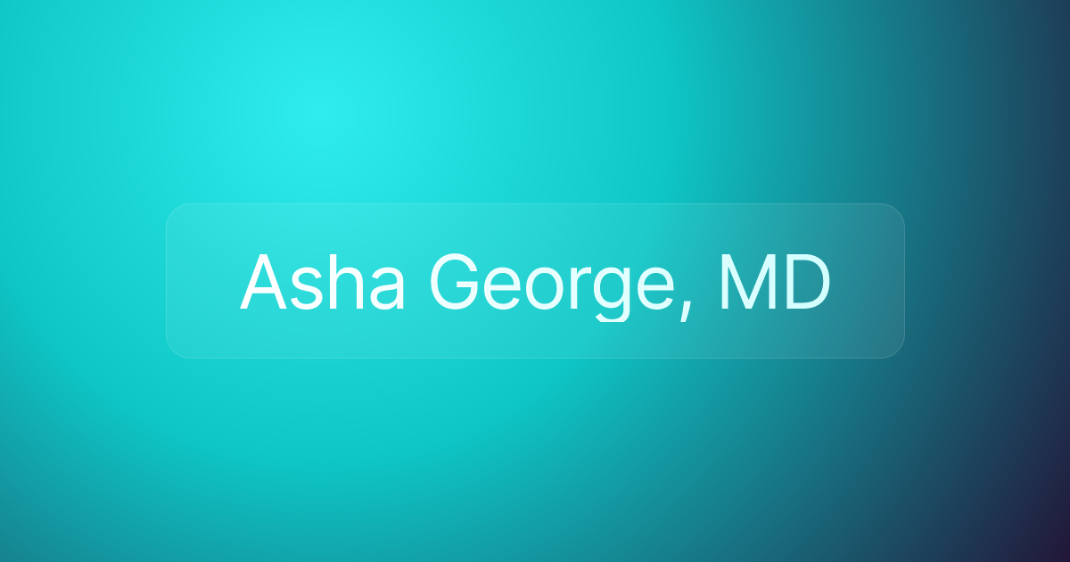 Asha George, MD
