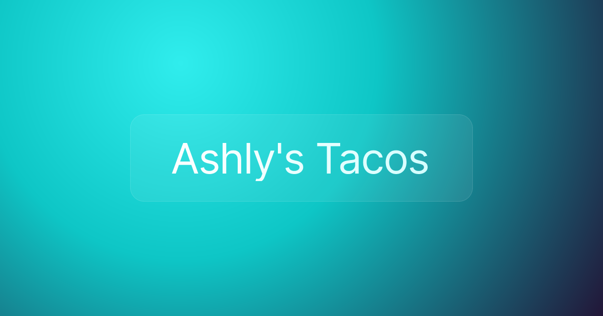 Ashly's Tacos
