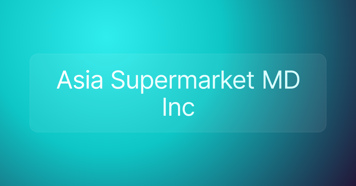 Asia Supermarket MD Inc