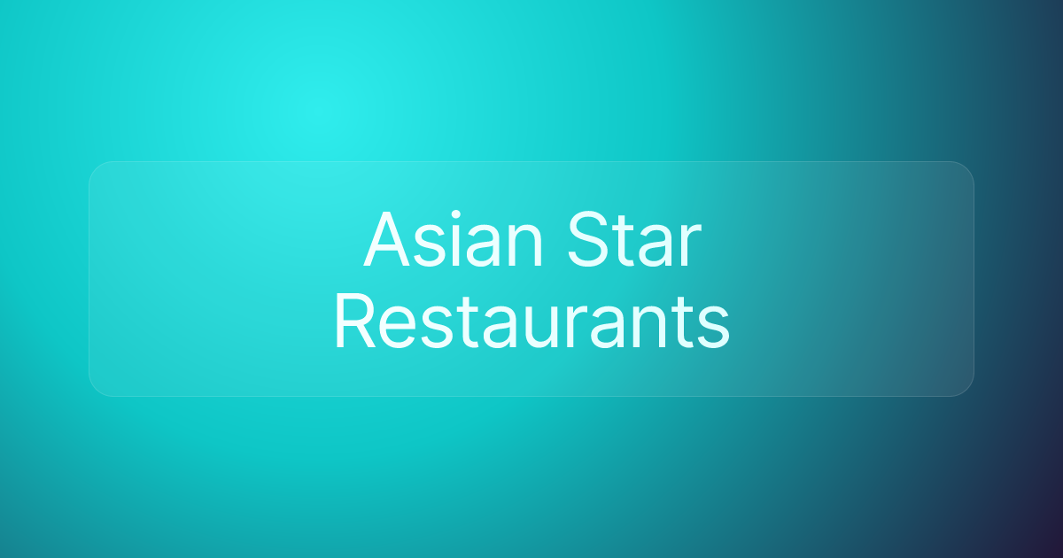 Asian Star Restaurants