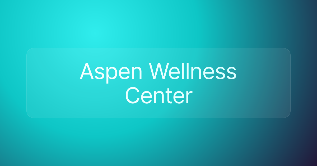Aspen Wellness Center