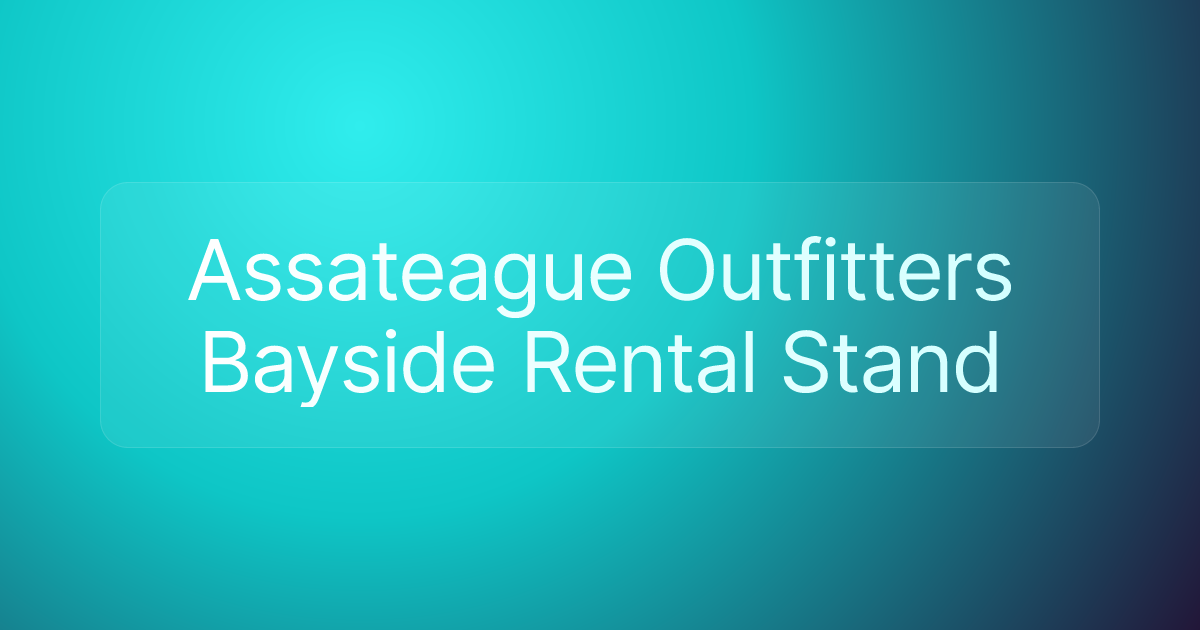 Assateague Outfitters Bayside Rental Stand