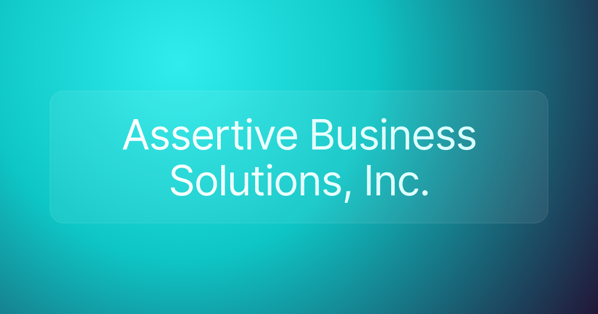 Assertive Business Solutions, Inc.