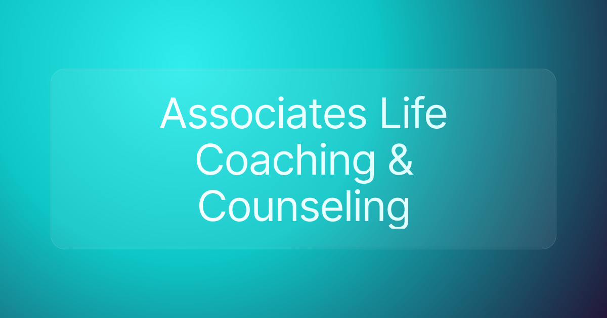 Associates Life Coaching & Counseling