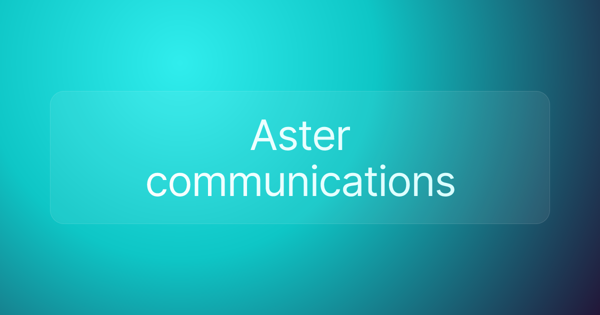 Aster communications