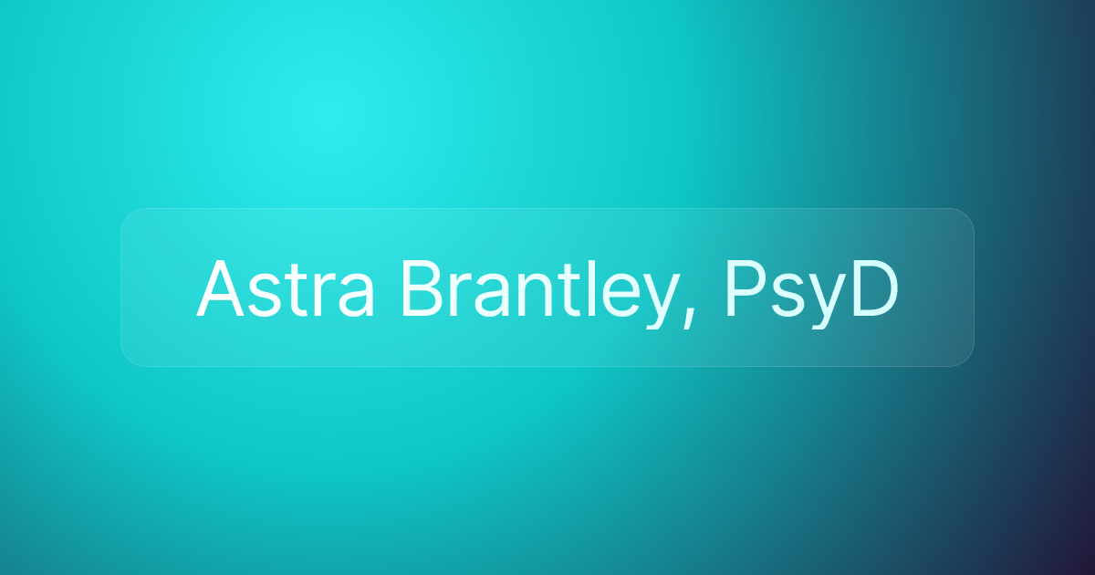 Astra Brantley, PsyD