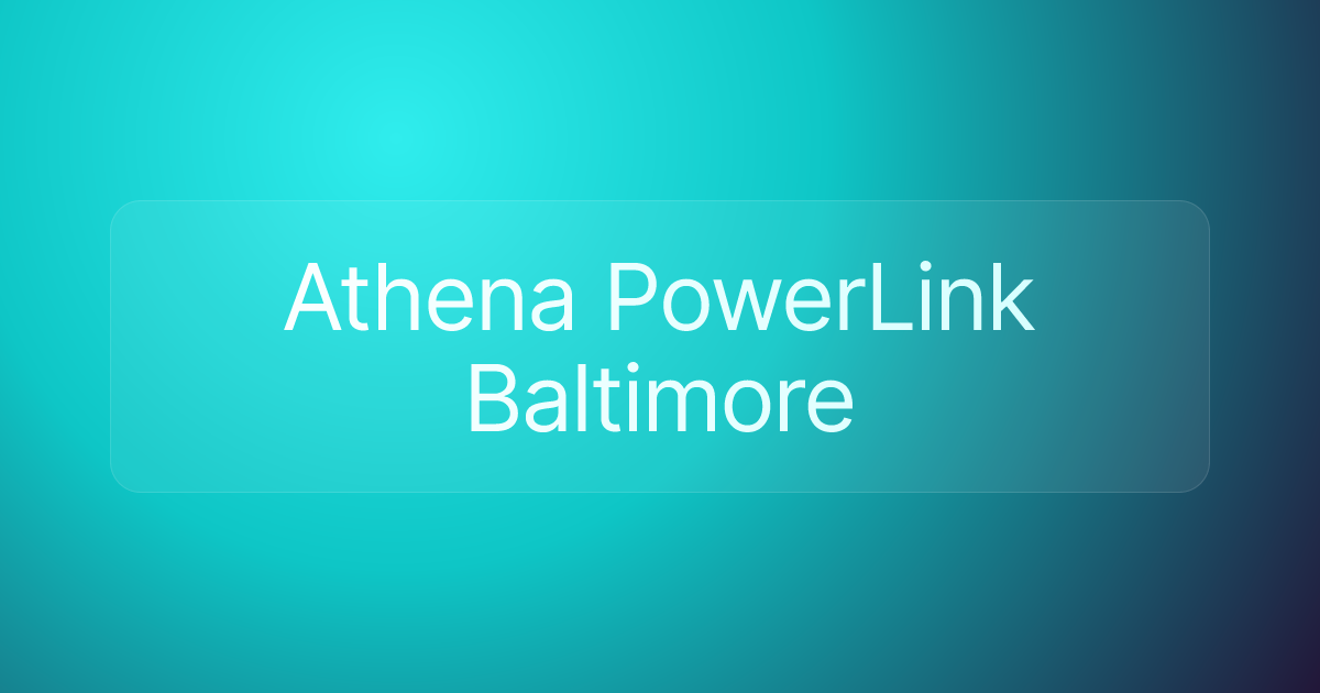 Athena PowerLink Baltimore