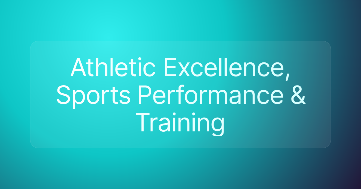 Athletic Excellence, Sports Performance & Training