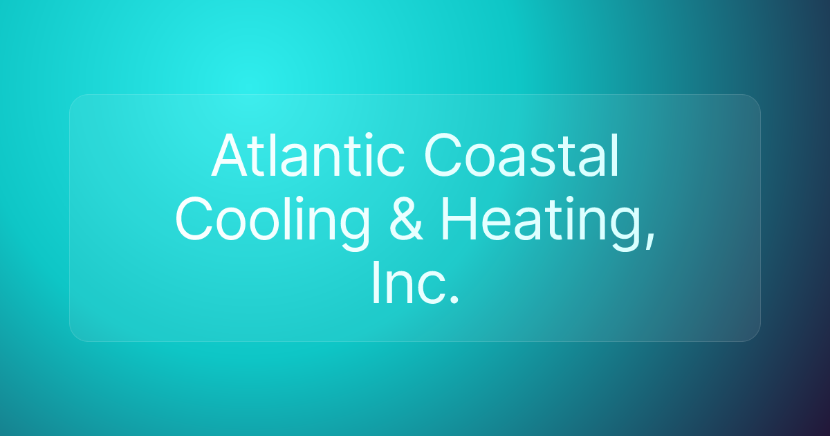 Atlantic Coastal Cooling & Heating, Inc.