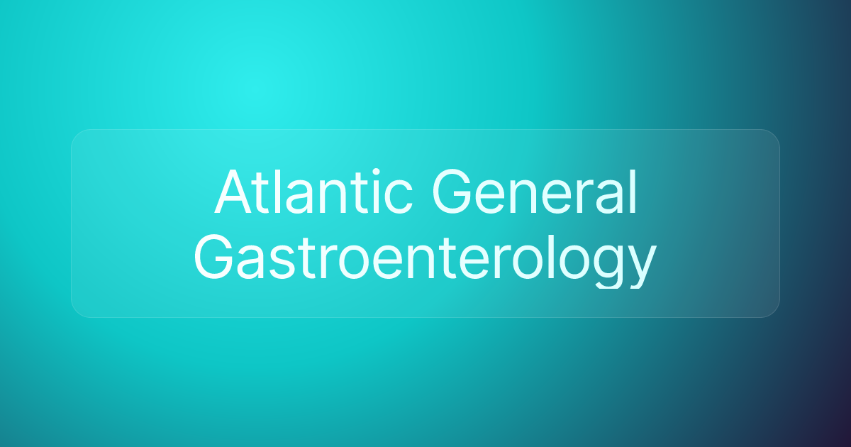 Atlantic General Gastroenterology