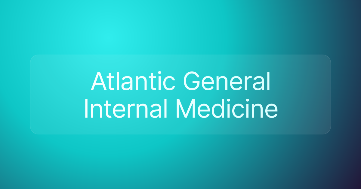 Atlantic General Internal Medicine