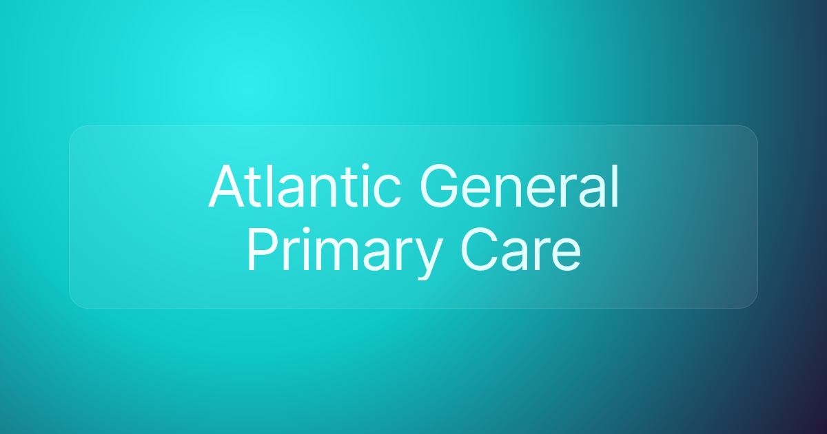Atlantic General Primary Care