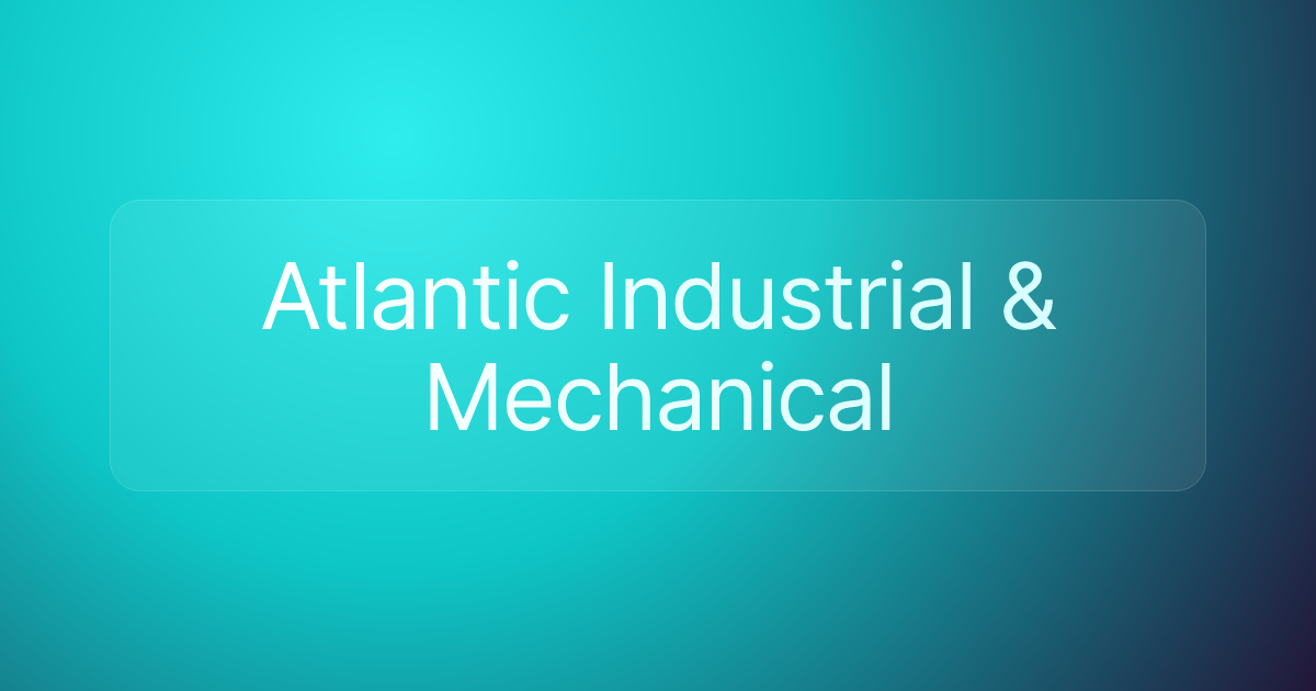 Atlantic Industrial & Mechanical