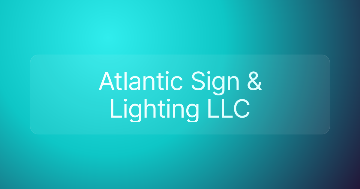 Atlantic Sign & Lighting LLC