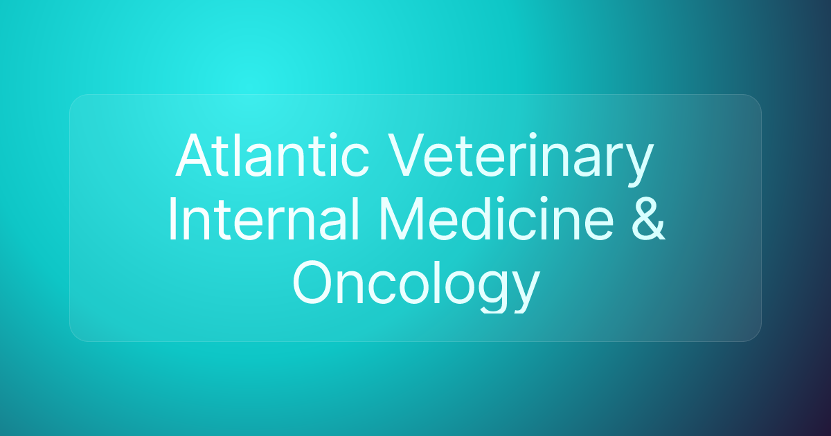 Atlantic Veterinary Internal Medicine & Oncology
