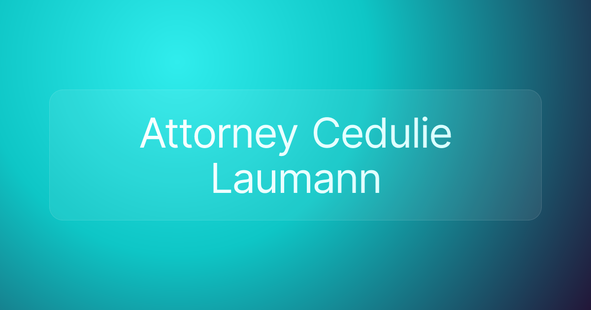 Attorney Cedulie Laumann
