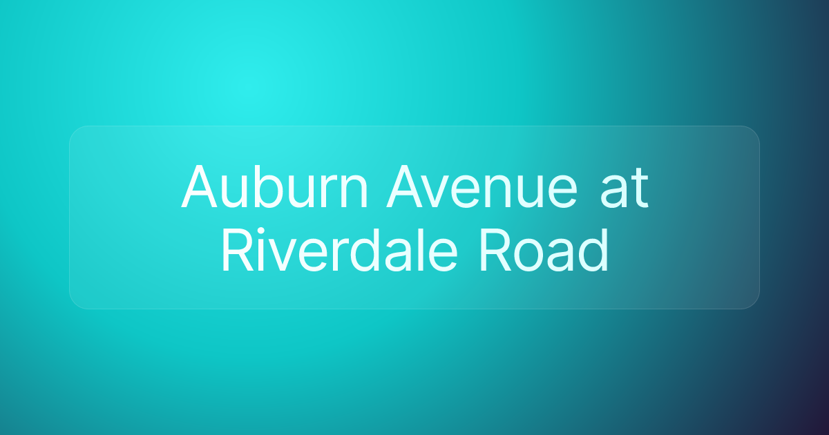 Auburn Avenue at Riverdale Road
