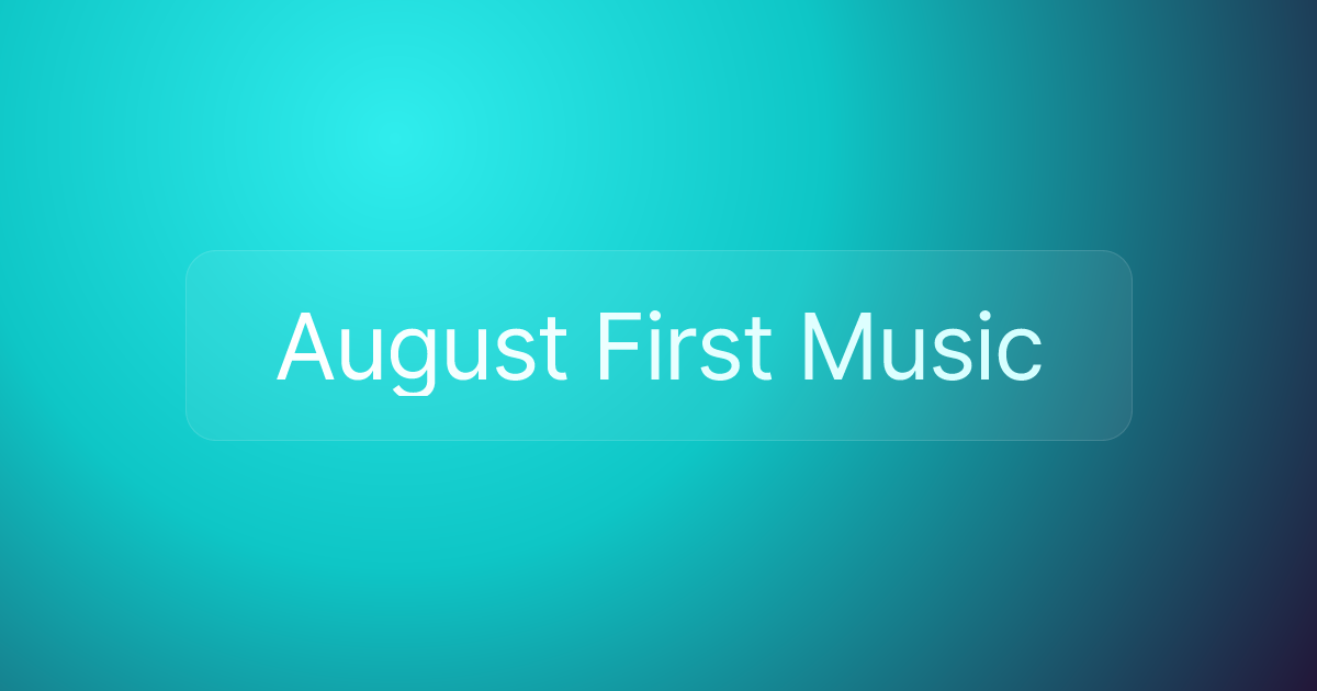 August First Music