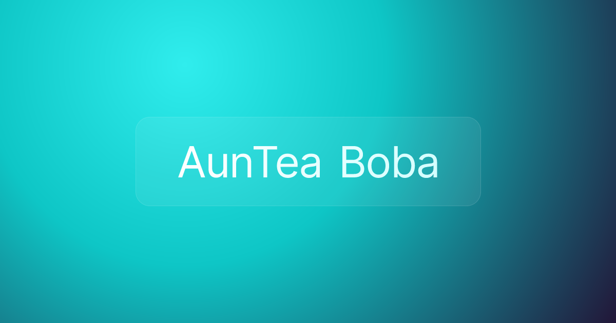 AunTea Boba