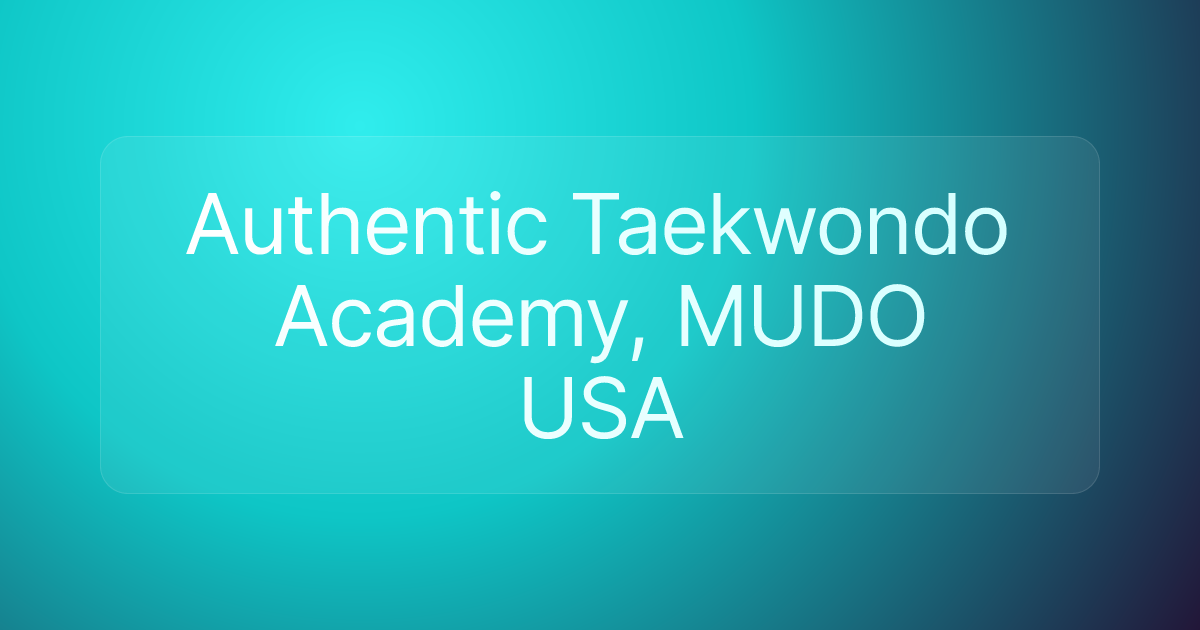 Authentic Taekwondo Academy, MUDO USA