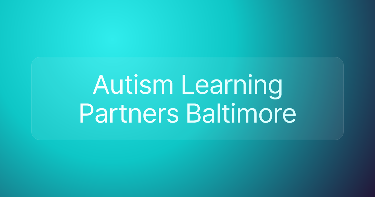 Autism Learning Partners Baltimore