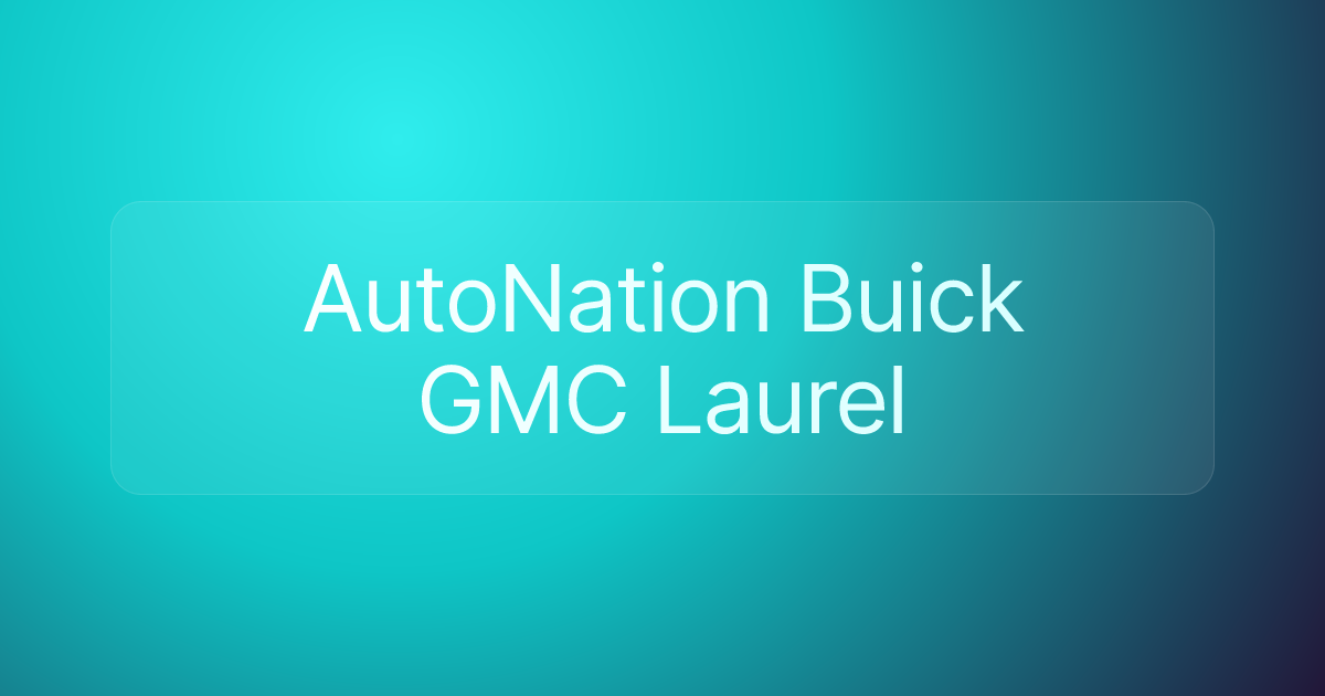 AutoNation Buick GMC Laurel
