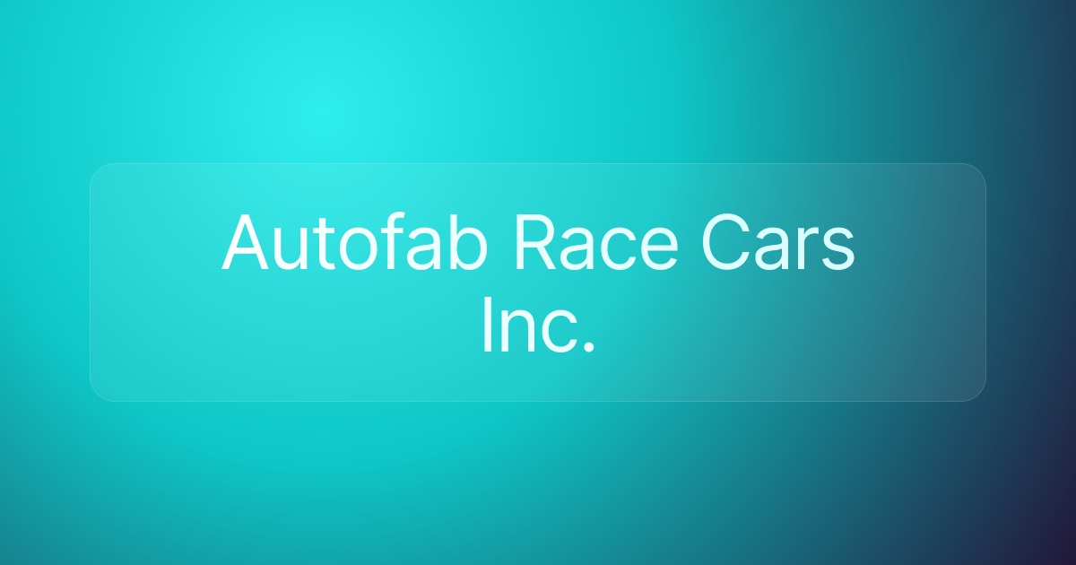 Autofab Race Cars Inc.