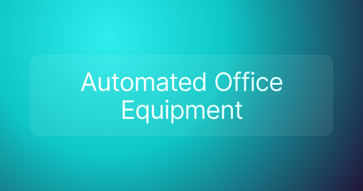 Automated Office Equipment