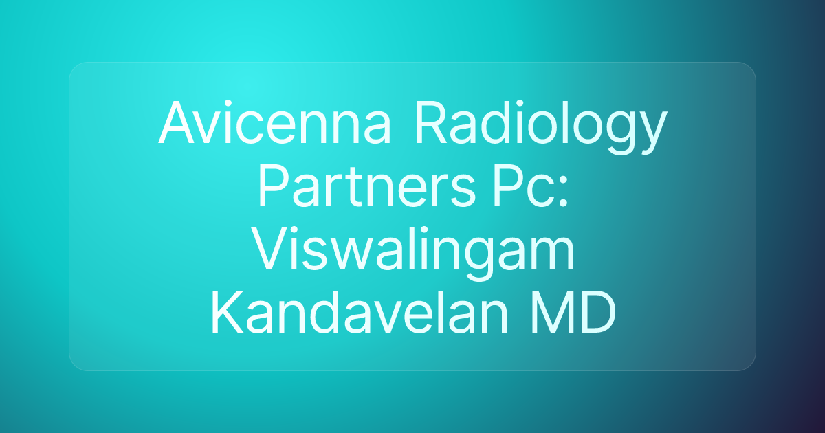 Avicenna Radiology Partners Pc: Viswalingam Kandavelan MD