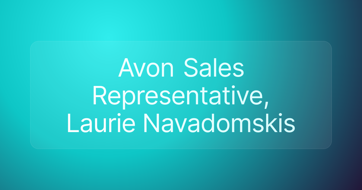 Avon Sales Representative, Laurie Navadomskis