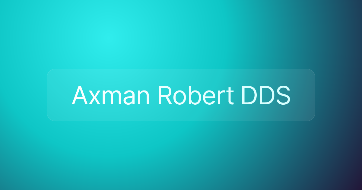 Axman Robert DDS