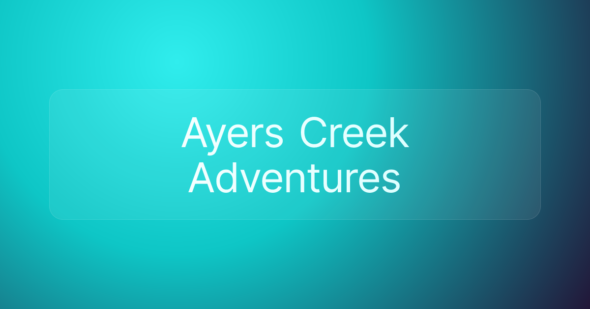Ayers Creek Adventures