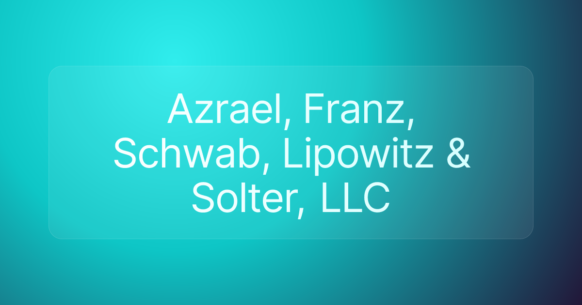 Azrael, Franz, Schwab, Lipowitz & Solter, LLC