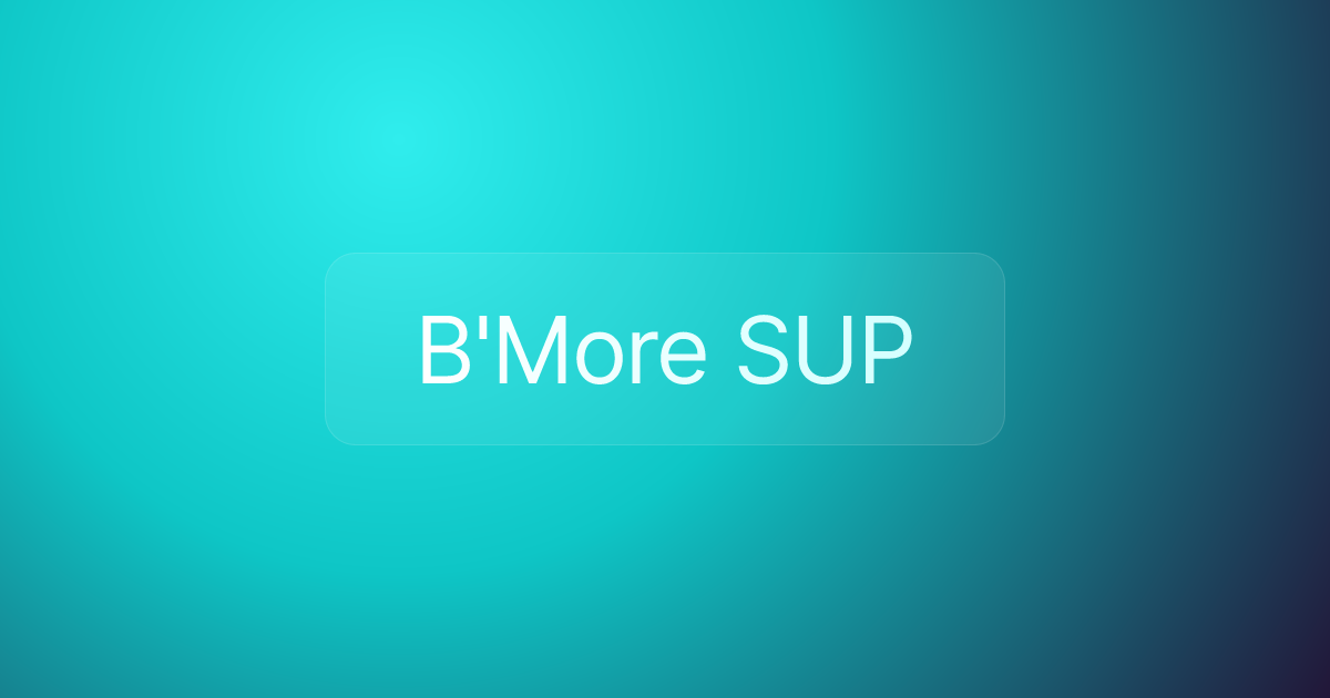 B'More SUP