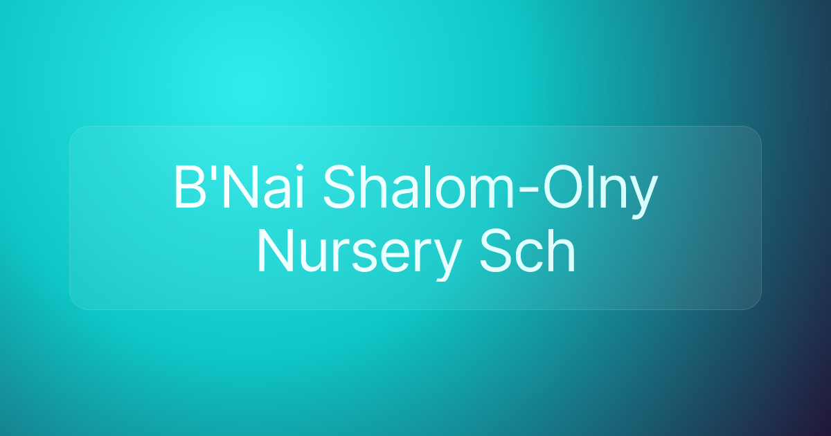 B'Nai Shalom-Olny Nursery Sch