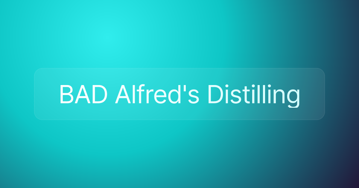 BAD Alfred's Distilling