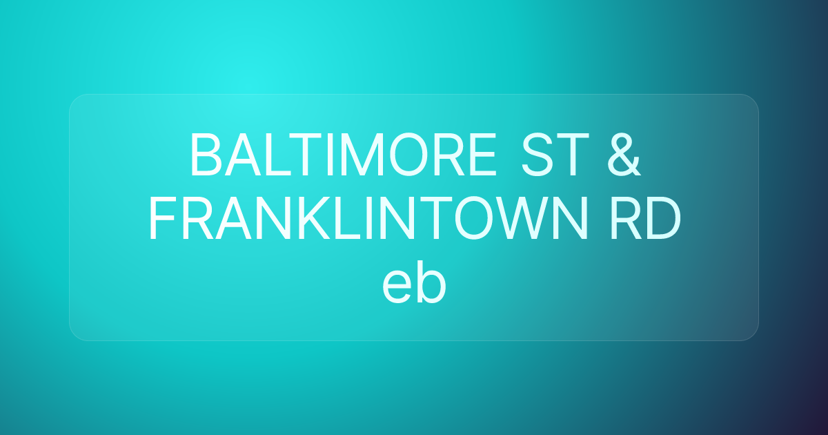 BALTIMORE ST & FRANKLINTOWN RD eb