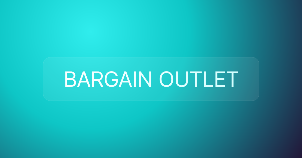 BARGAIN OUTLET