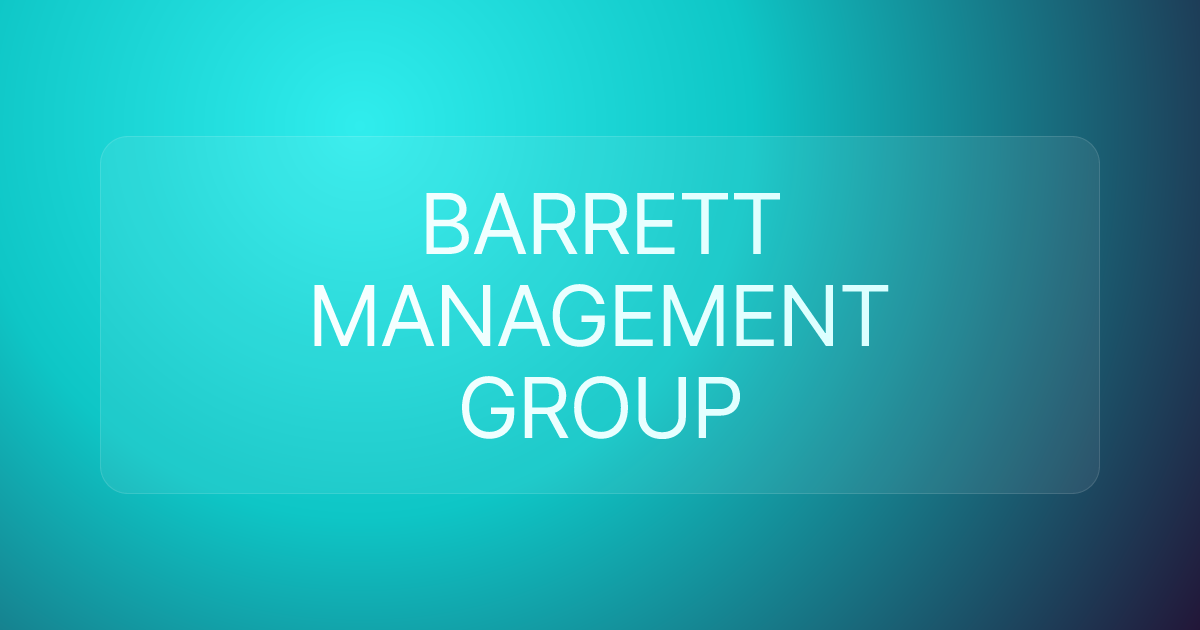 BARRETT MANAGEMENT GROUP