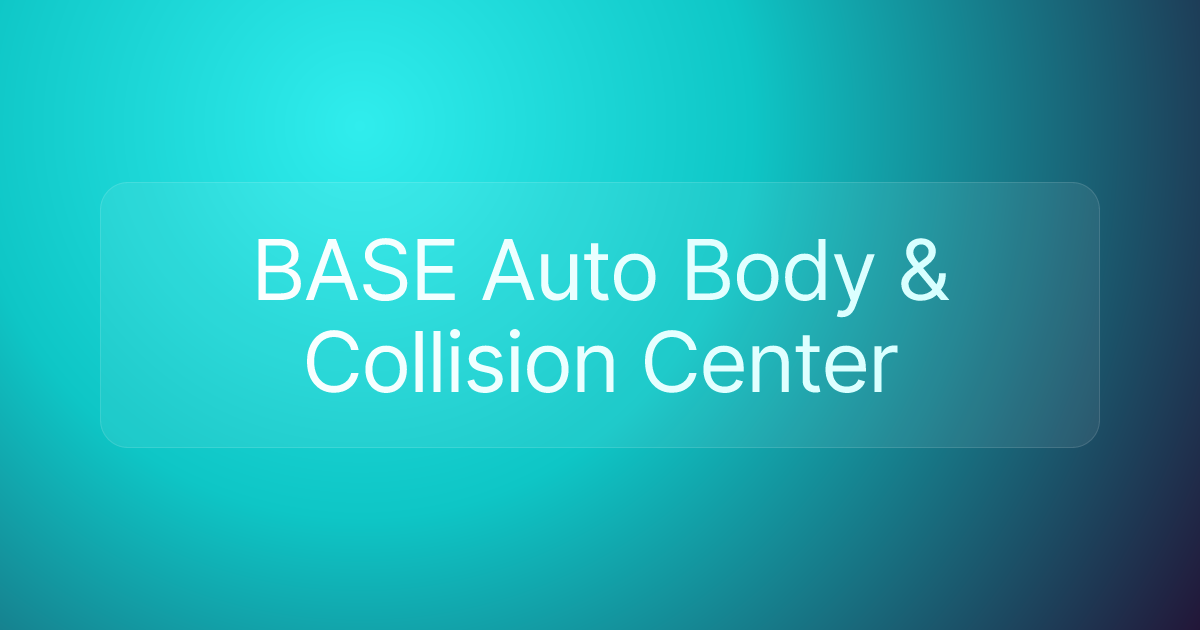 BASE Auto Body & Collision Center