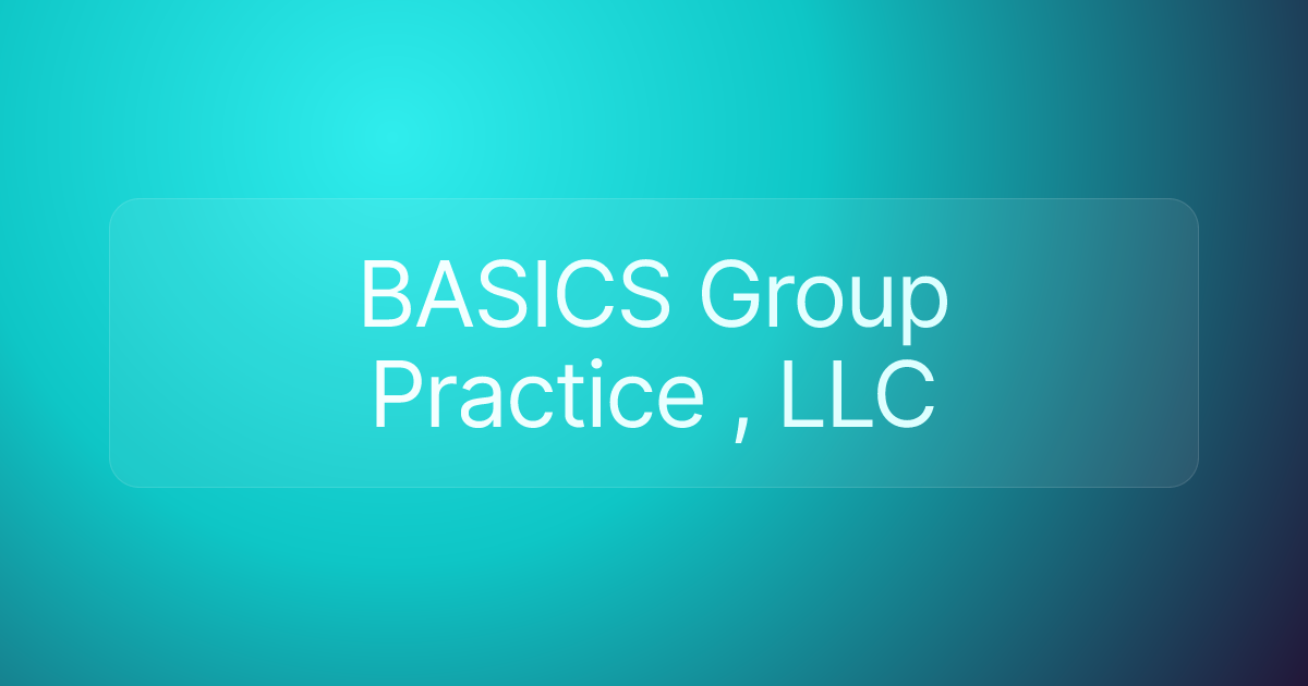 BASICS Group Practice , LLC