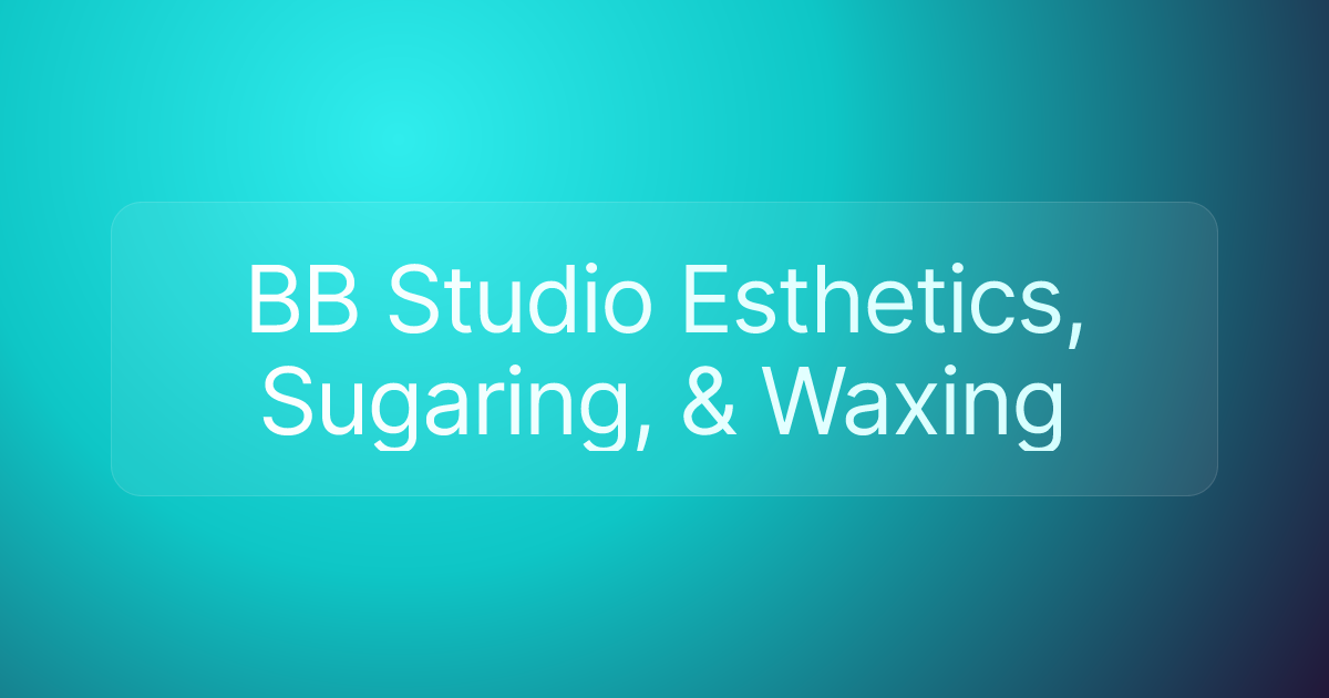 BB Studio Esthetics, Sugaring, & Waxing