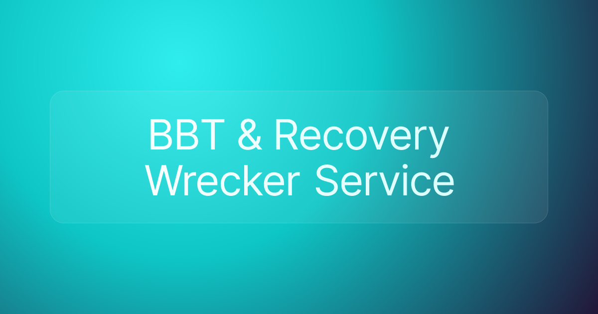 BBT & Recovery Wrecker Service