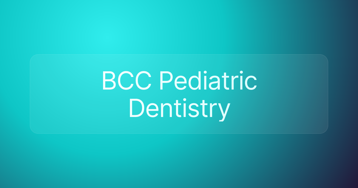 BCC Pediatric Dentistry