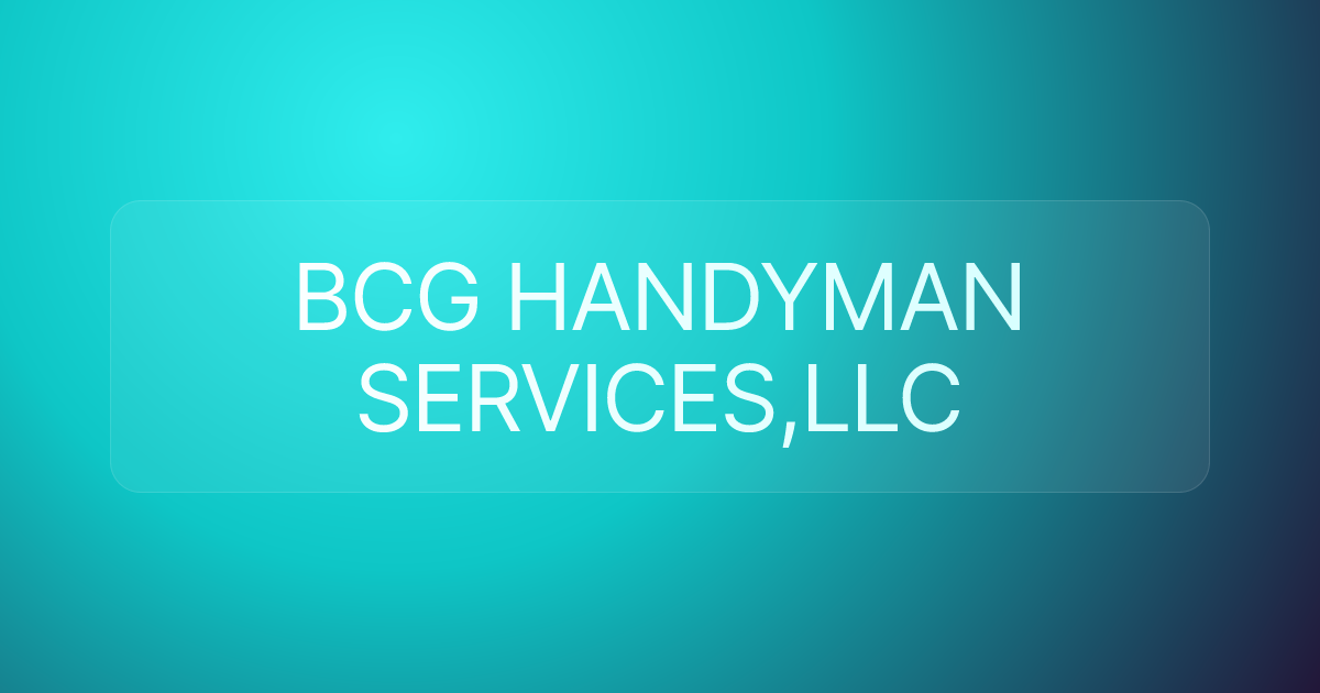BCG HANDYMAN SERVICES,LLC